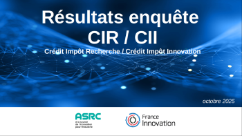 Résultats de notre enquête sur les Crédit Impôt Recherche et Crédit Impôt Innovation